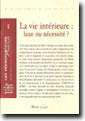 * N° 1 * La vie intérieure : luxe ou nécessité ? (François Garagnon)